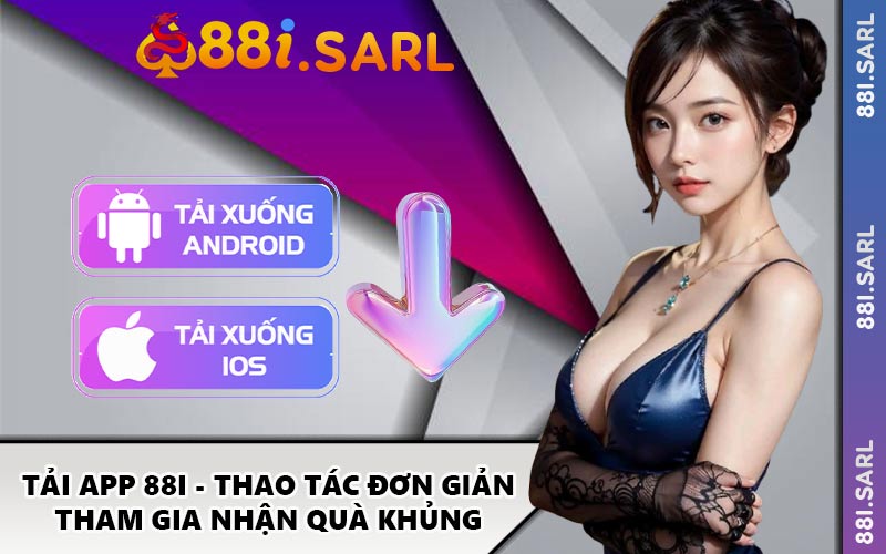 Tải App 88I - Thao Tác Đơn Giản Tham Gia Nhận Quà Khủng