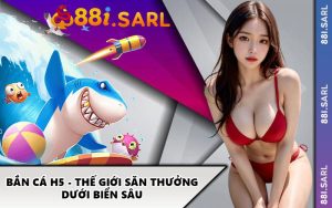 Bắn Cá H5 - Thế Giới Săn Thưởng Dưới Biển Sâu